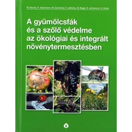 A gyümölcsfák és a szőlő védelme az ökológiai és integrált növénytermesztésben