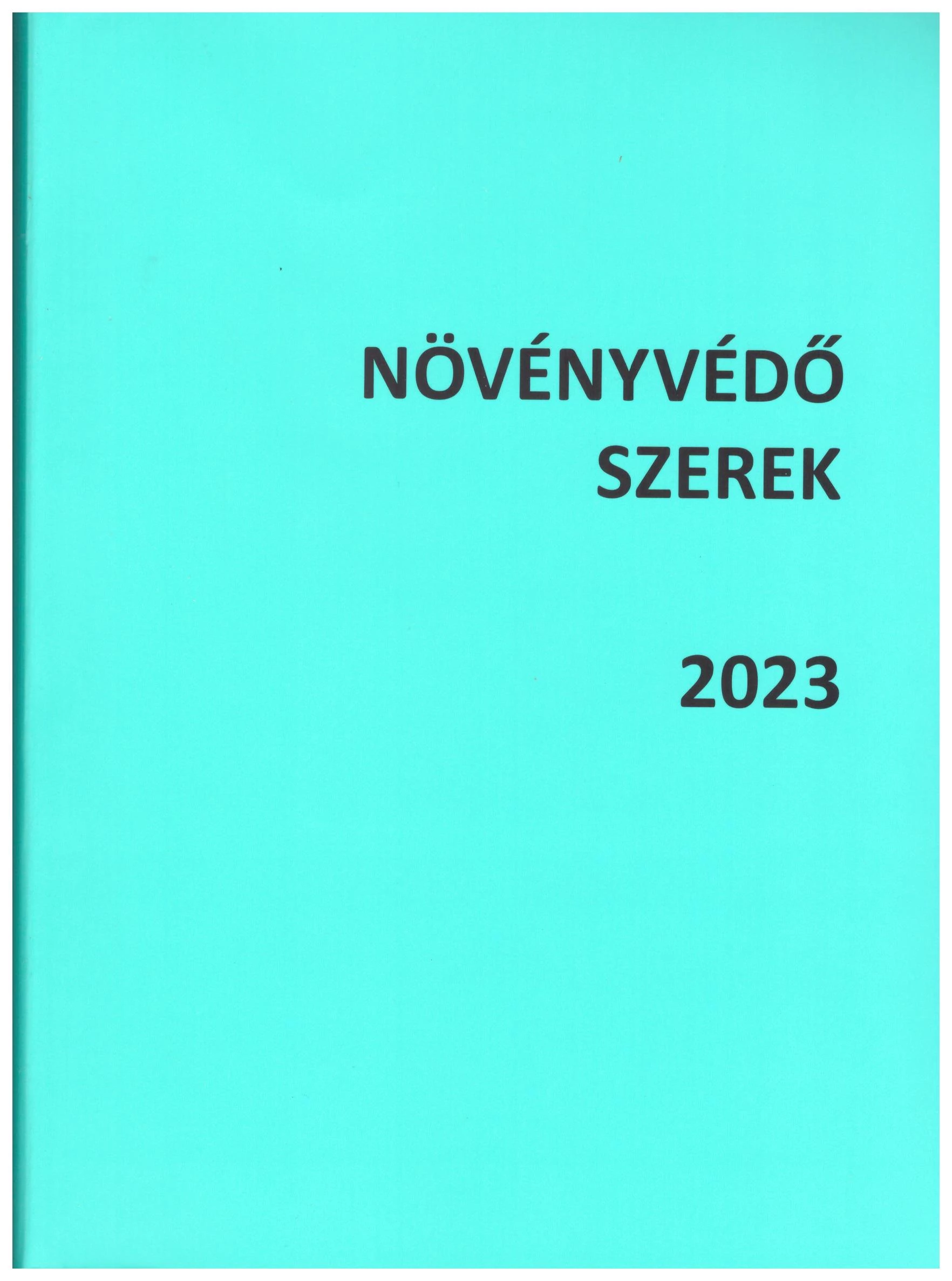 Növényvédő szerek, termésnövelő anyagok   2023   I.-II.